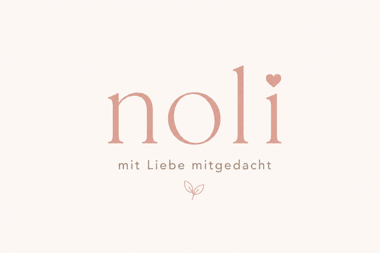 noli – mit Liebe mitgedacht